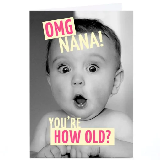 Personalised Birthday Card - OMG You're How Old, Nana