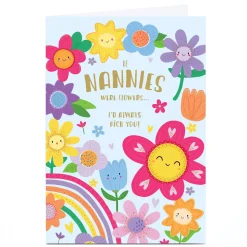 Personalised Birthday Card - If Nannies Were Flowers I'd Always Pick You