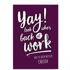 Personalised Card - Look Who's Back At Work