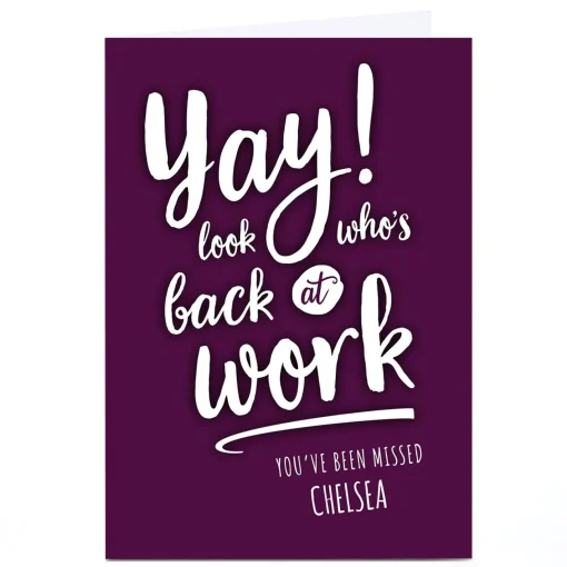 Personalised Card - Look Who's Back At Work