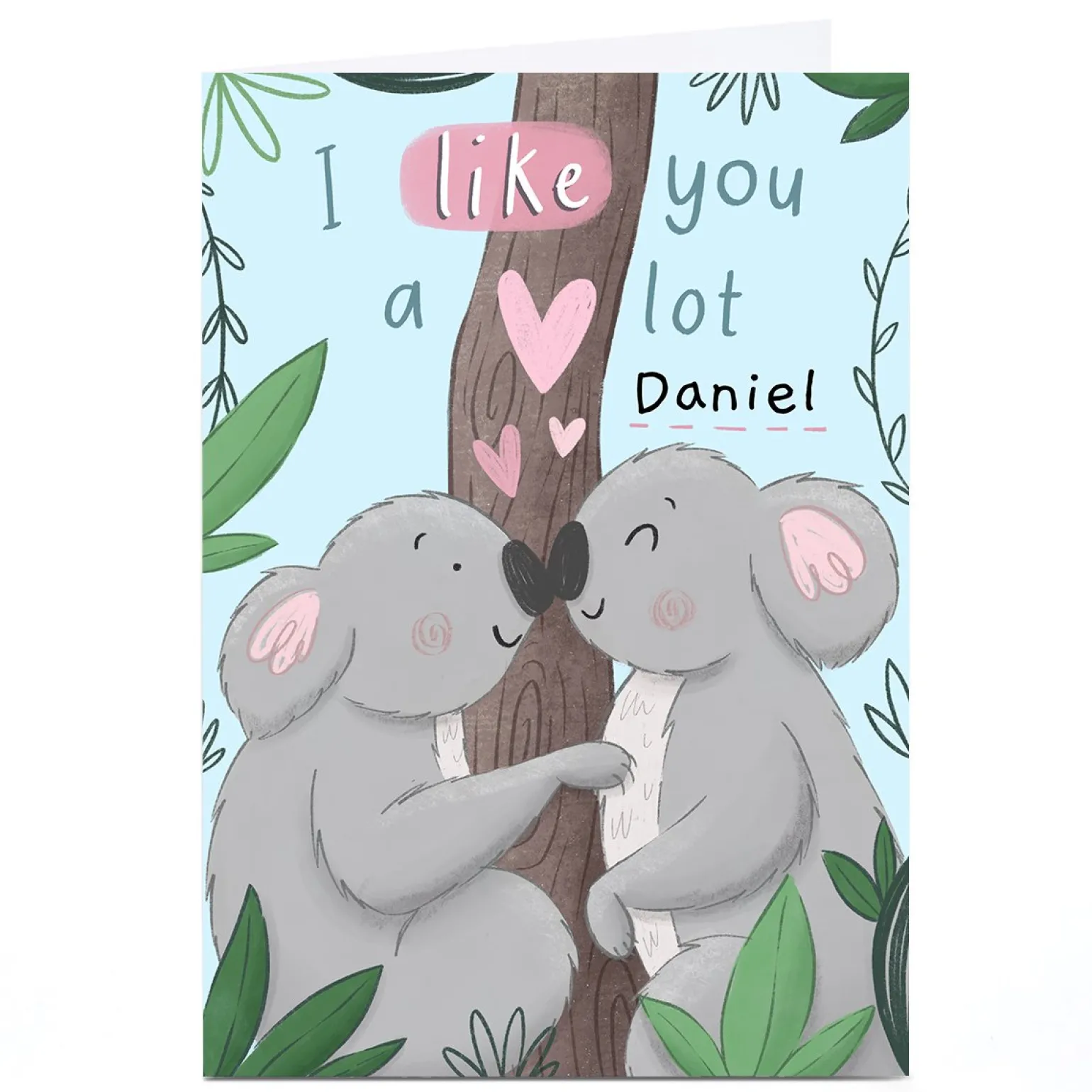 Personalised Chloe Fae Card - I Like You A Lot