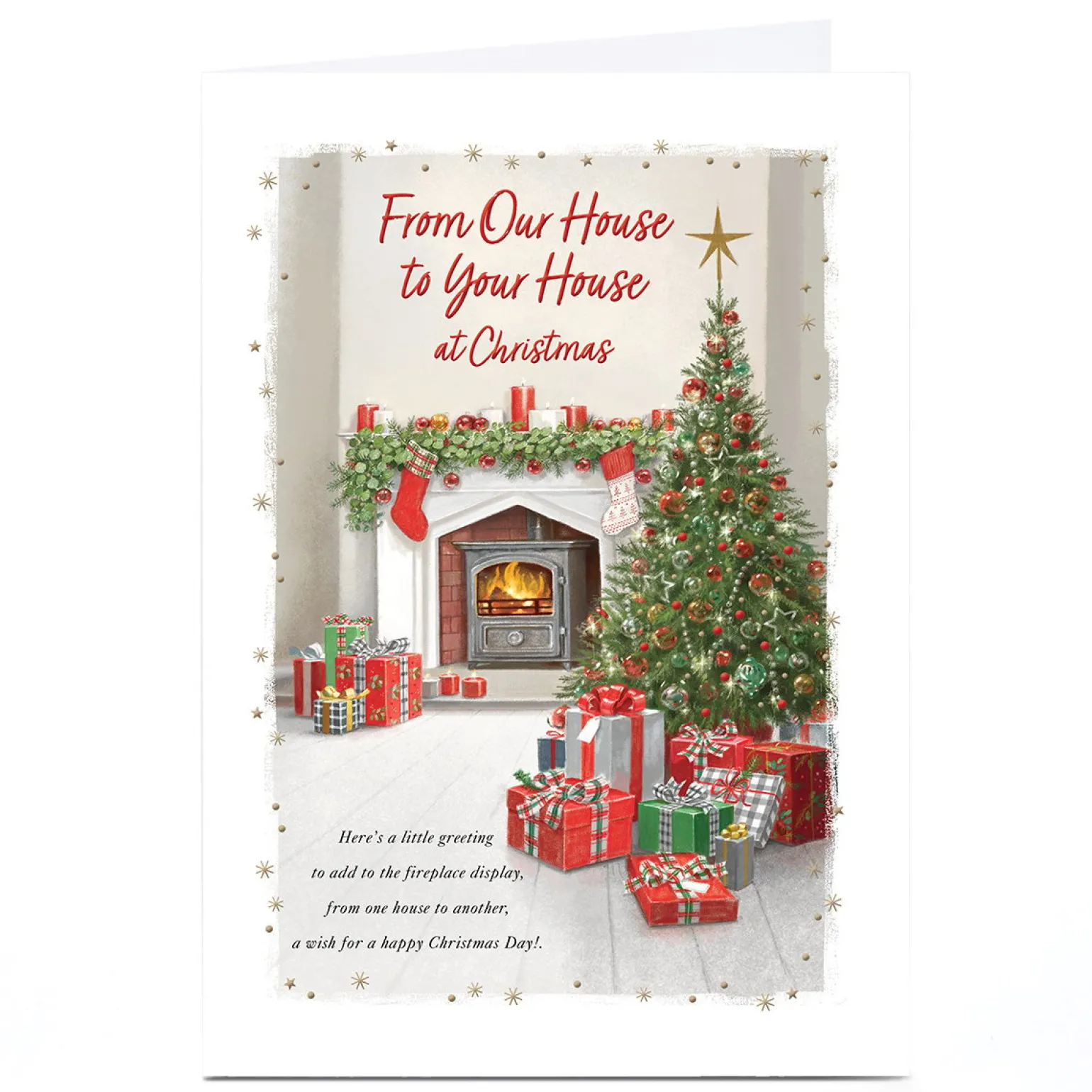 Personalised Christmas Card - Fireplace Scene Presents Under Tree, From Our House to Yours