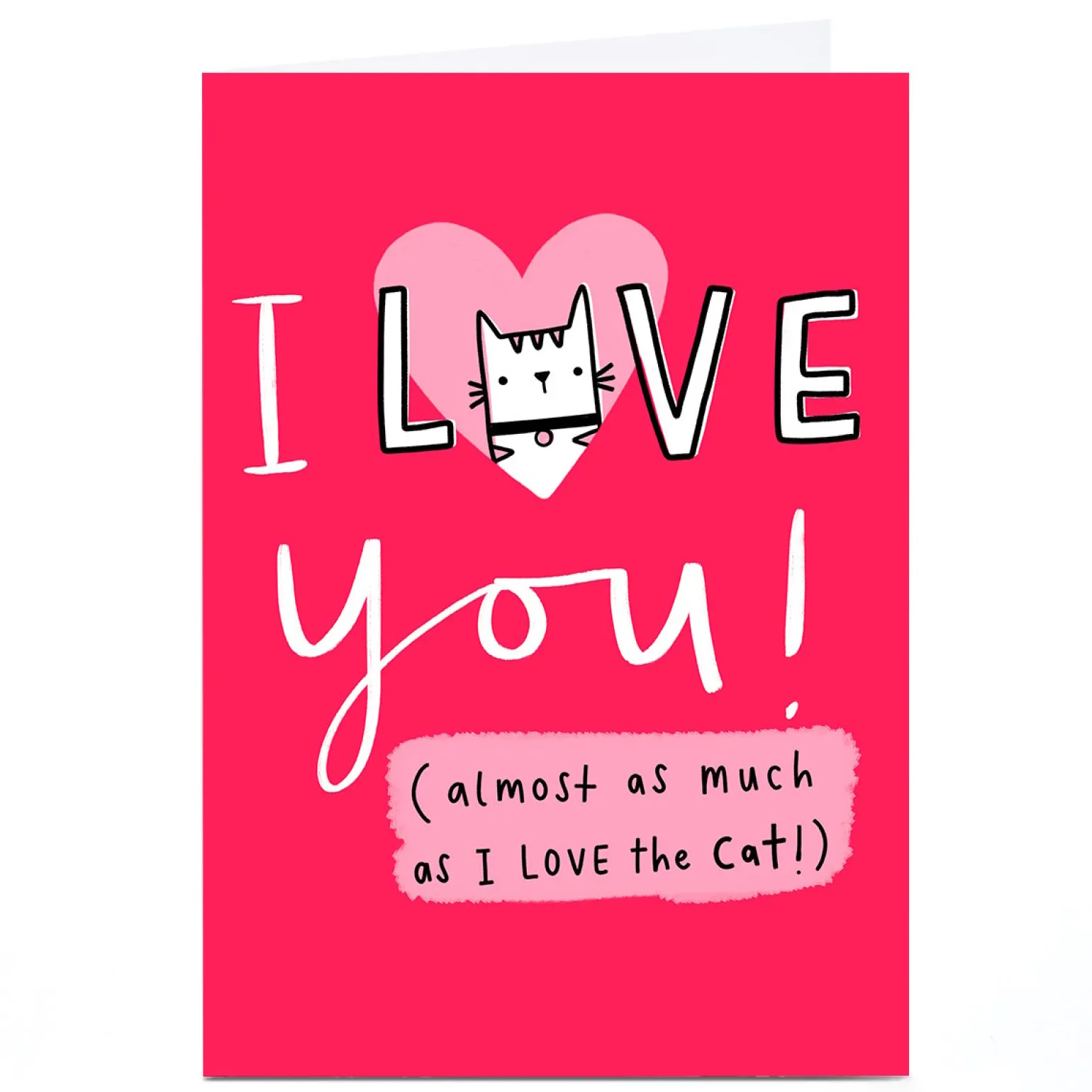 Personalised Jess Moorhouse Valentine's Day Card - Almost As Much As The Cat