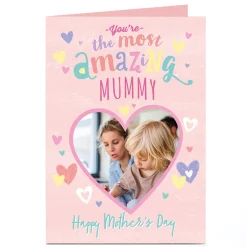 Personalised Mother's Day Photo Card - You're the most Amazing