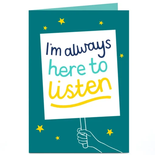 Personalised Thinking of You Card - I'm always Here to Listen