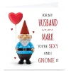 Personalised Valentine's Day Card - Husband, Gnome