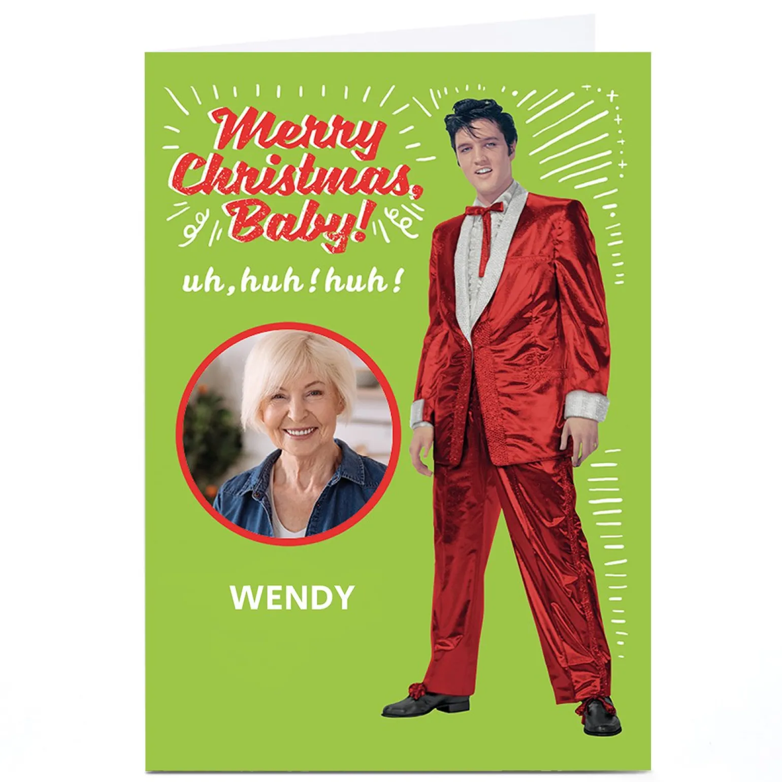 Photo Elvis Christmas Card - Uh, Huh! Huh!