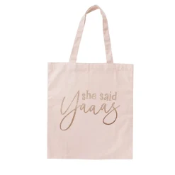 Pink She said Yaaas Tote Bag
